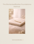 The BioHackedBodies Foundations Method